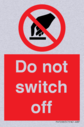 do-not-switch-off-prohibition-sign~